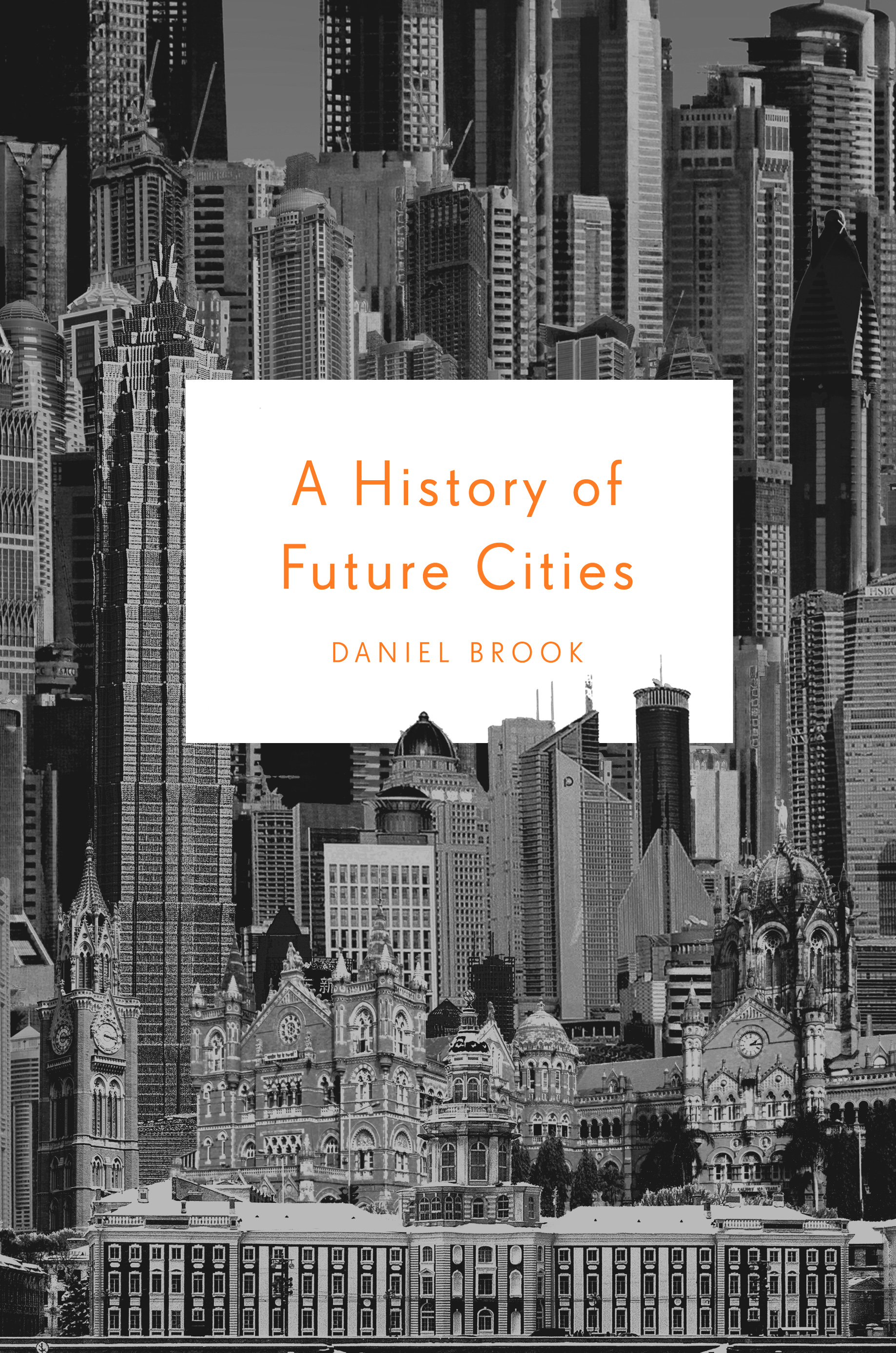 Book Launch & Discussion: A History of Future Cities by Daniel Brook